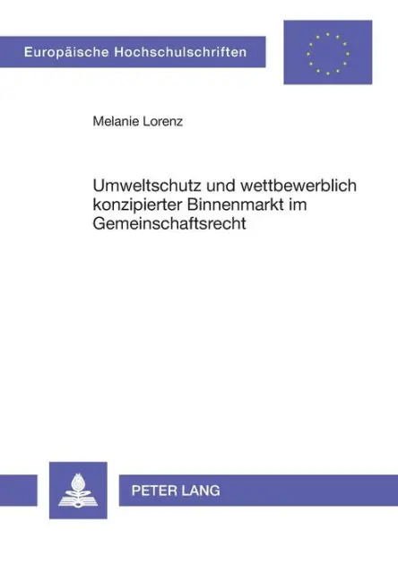 Worldwide Shipping Umweltschutz und wettbewerblich konzipierter Binnenmarkt im Gemeinschaftsrecht