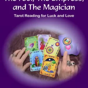 Don’t Miss Out The Fool, The Empress, and The Magician
