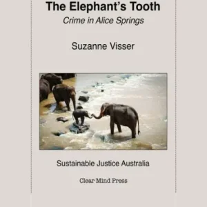 Hot Picks The Elephant's Tooth, Crime in Alice Springs