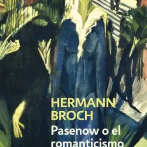 Pasenow o el romanticismo (Trilogía de los sonámbulos 1) Order Now