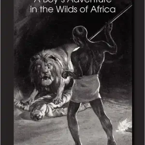 Guy in the Jungle, a Boy's Adventure in the Wilds of Africa Bargain