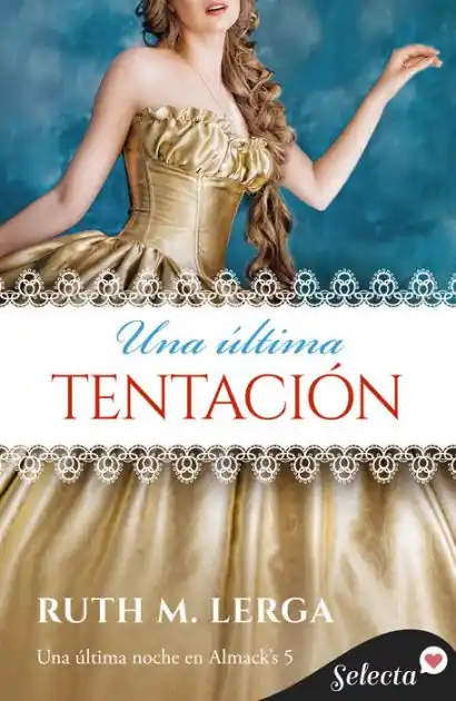 Una última tentación (Una última noche en Almack's 5) Money Back Guarantee