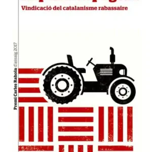República pagesa: Vindicació del catalanisme rabassaire. Premi Carles Rahola d'assaig 2017 Free Shipping