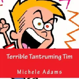 Professional Grade Terrible Tantruming Tim