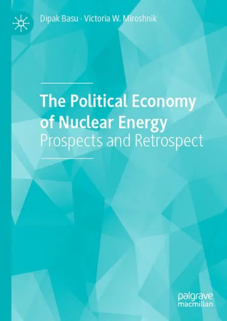 One Day Deal The Political Economy of Nuclear Energy: Prospects and Retrospect