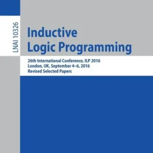Inductive Logic Programming: 26th International Conference, ILP 2016, London, UK, September 4-6, 2016, Revised Selected Papers Bargain