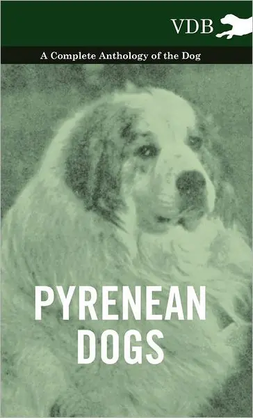 Pyrenean Dogs - A Complete Anthology of the Dog Hot Deal