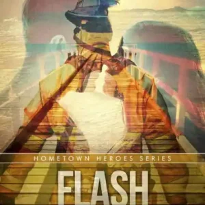 Limited Time Flash Point (Hometown Heroes, #2)