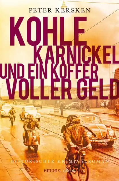 Hot Picks Kohle, Karnickel und ein Koffer voller Geld: Historischer Kriminalroman