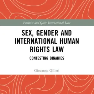 Free Shipping Sex, Gender and International Human Rights Law: Contesting Binaries