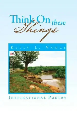 Think On These Things: Inspirational Poetry Buy Direct