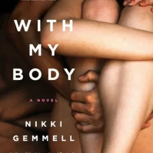 Wholesale With My Body: A Novel