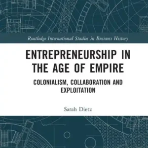 Best Price Entrepreneurship in the Age of Empire: Colonialism, Collaboration and Exploitation