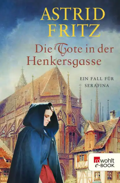 Last Chance Die Tote in der Henkersgasse: Historischer Kriminalroman