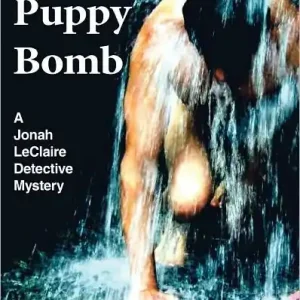 The Puppy Bomb: A Jonah LeClaire Detective Mystery Low Price