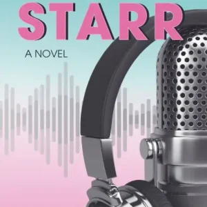 In Demand Radio Starr: A Music-Fueled Journey of Self Discovery, Love, and Womanhood in 1980s Radio