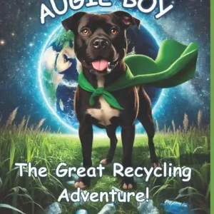 Buy Today Augie Boy and the Great Recycling Adventure!