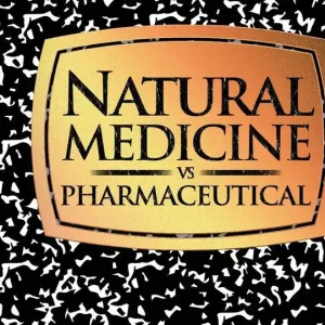 NATURAL MEDICINE VS PHARMACEUTICAL Special Offer