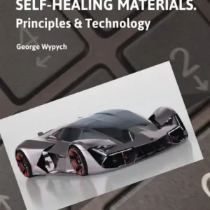Top Rated Self-Healing Materials: Principles and Technology