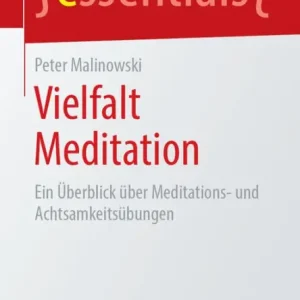 Money Back Guarantee Vielfalt Meditation: Ein Überblick über Meditations- und Achtsamkeitsübungen