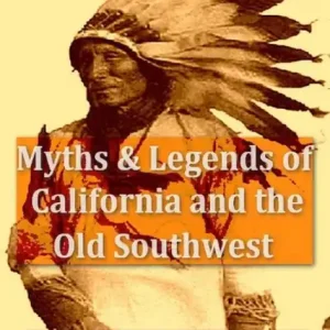Myths and Legends of California and the Old Southwest Seasonal Sale