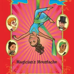 Magician's Moustache (Circus Quest Series Book 2) Top Pick