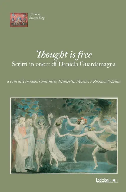 Thought is free: Scritti in onore di Daniela Guardamagna Sale