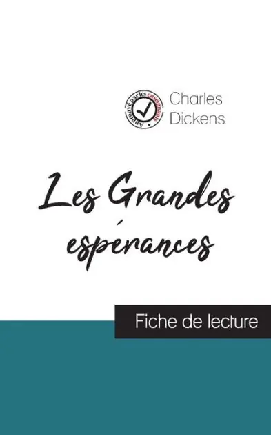 Holiday Sale Les Grandes espérances de Charles Dickens (fiche de lecture et analyse complète de l'oeuvre)