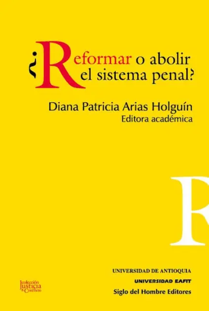 Trusted Brand ¿Reformar o abolir el sistema penal?