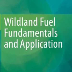 Wildland Fuel Fundamentals and Applications Best Seller