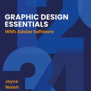 Graphic Design Essentials: With Adobe Software In Demand