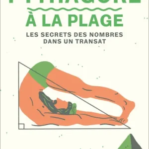 Today Only Pythagore à la plage: Les secrets des nombres dans un transat