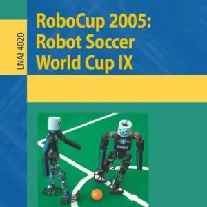 Hot Deal RoboCup 2005: Robot Soccer World Cup IX