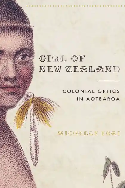 Girl of New Zealand: Colonial Optics in Aotearoa Genuine