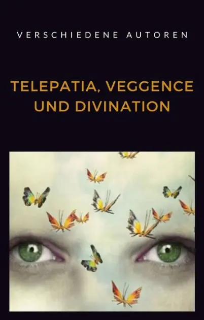 Telepatia, veggence und divination (übersetzt) Viral