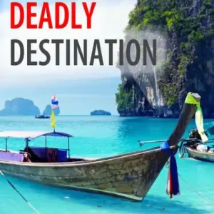 Thailand: Deadly Destination Viral
