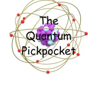 Don’t Miss Out The Quantum Pickpocket