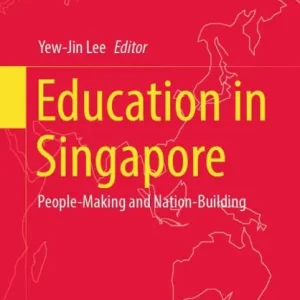 Reduced Price Education in Singapore: People-Making and Nation-Building