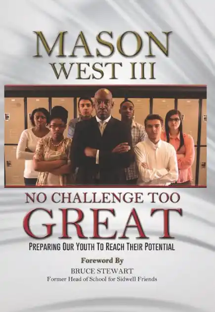 No Challenge Too Great: Preparing Our Youth to Reach Their Potential Don’t Miss Out