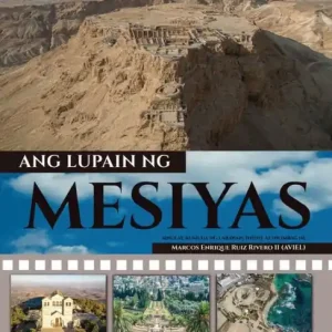 Ang Lupain Ng Mesiyas: lupaing dinadaluyan ng gatas at pulot. Crafted