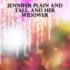 Worldwide Shipping Mail Order Bride: Jennifer Plain And Tall, And Her Widower