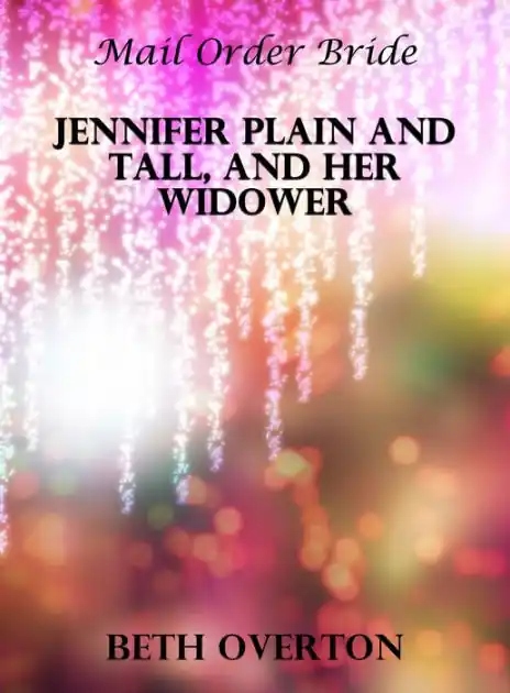 Worldwide Shipping Mail Order Bride: Jennifer Plain And Tall, And Her Widower