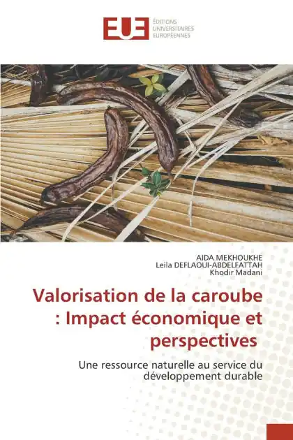 Valorisation de la caroube: Impact �conomique et perspectives Holiday Sale