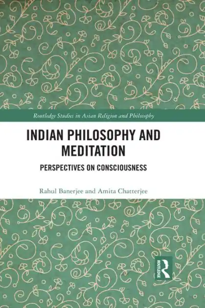 Original Indian Philosophy and Meditation: Perspectives on Consciousness