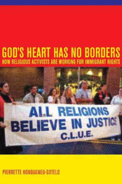 Super Sale God's Heart Has No Borders: How Religious Activists Are Working for Immigrant Rights