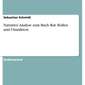 Weekend Sale Narrative Analyse zum Buch Rut: Rollen und Charaktere