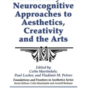 Money Back Guarantee Evolutionary and Neurocognitive Approaches to Aesthetics, Creativity and the Arts