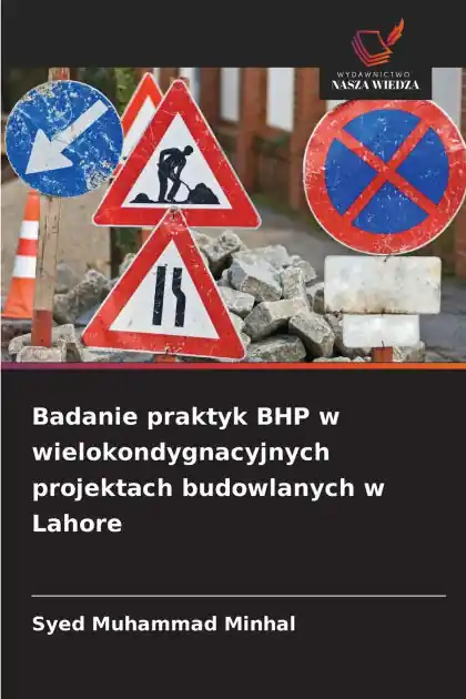 Limited Time Badanie praktyk BHP w wielokondygnacyjnych projektach budowlanych w Lahore