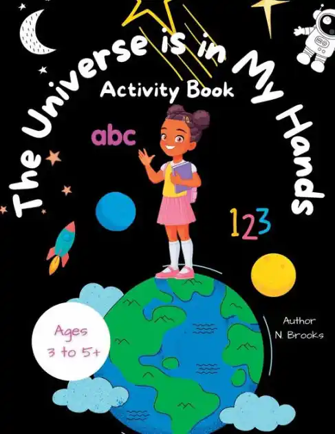 The Universe is in My Hands: Coloring, Writing, Reading, and All Things Space for Girls!:Activity Book Next Day Delivery