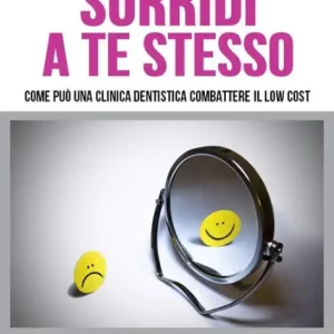 Sorridi a te stesso: Come pu&ograve; una clinica dentistica sconfiggere il low cost Flash Sale